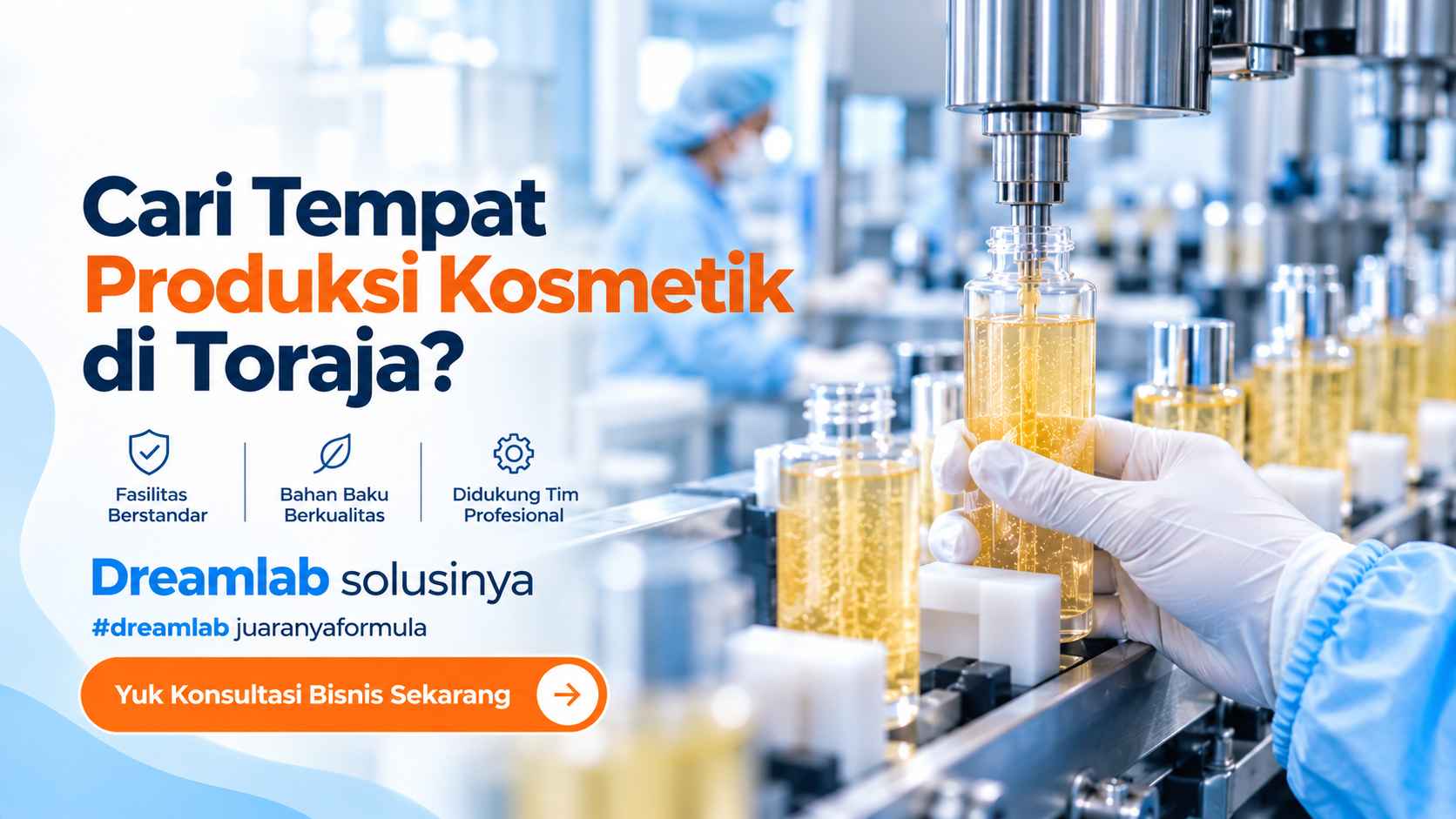 Maklon Kosmetik Toraja: Bisnis Beauty Tanpa Pabrik Sendiri - Dreamlab Indonesia Maklon Kosmetik Toraja: Bisnis Beauty Tanpa Pabrik Sendiri