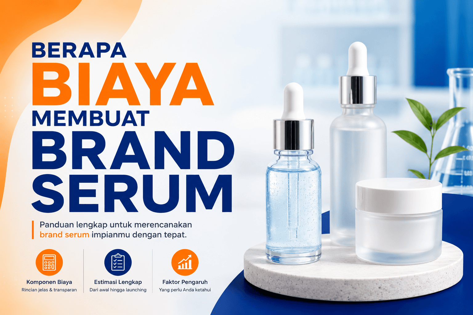 Ketahui Biaya Membuat Brand Serum Wajah: Cek Cara Menghitung HPP