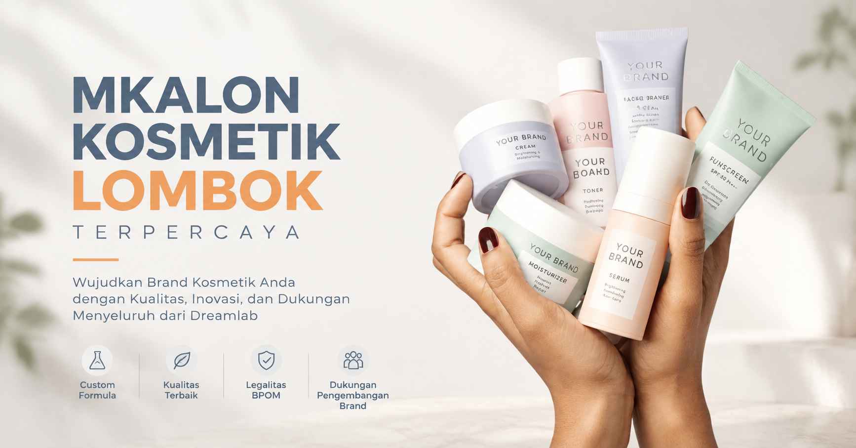 Jasa Maklon Kosmetik Mataram Lombok Free Custom Formula | Dreamlab - Dreamlab Indonesia Jasa Maklon Kosmetik Mataram Lombok Free Custom Formula | Dreamlab