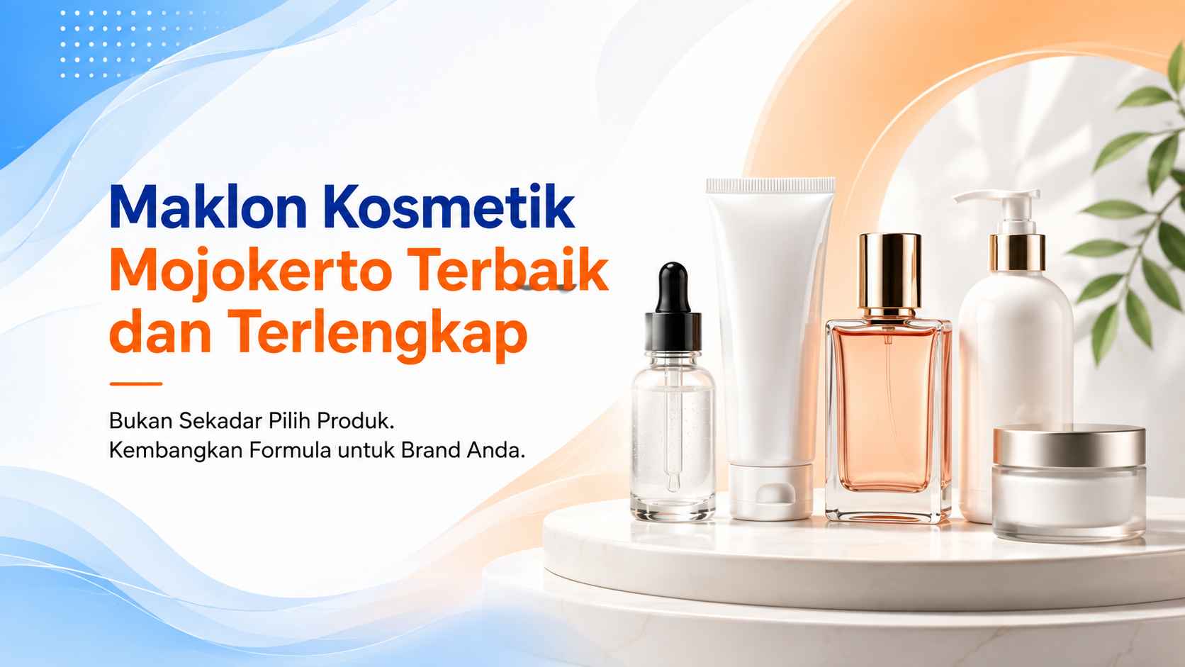 Maklon Kosmetik Mojokerto Terbaik dan Terlengkap untuk Bangun Brand Anda - Dreamlab Indonesia Maklon Kosmetik Mojokerto Terbaik dan Terlengkap untuk Bangun Brand Anda
