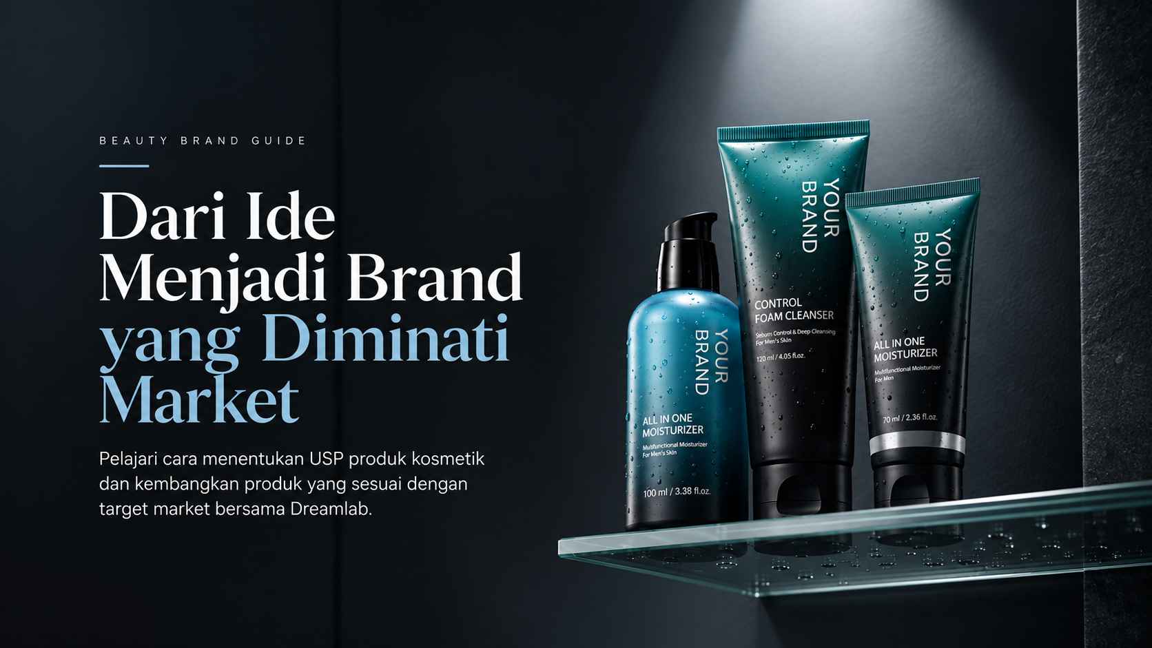 Cara & Contoh Menentukan USP Produk Kosmetik | Dreamlab - Dreamlab Indonesia Cara & Contoh Menentukan USP Produk Kosmetik | Dreamlab