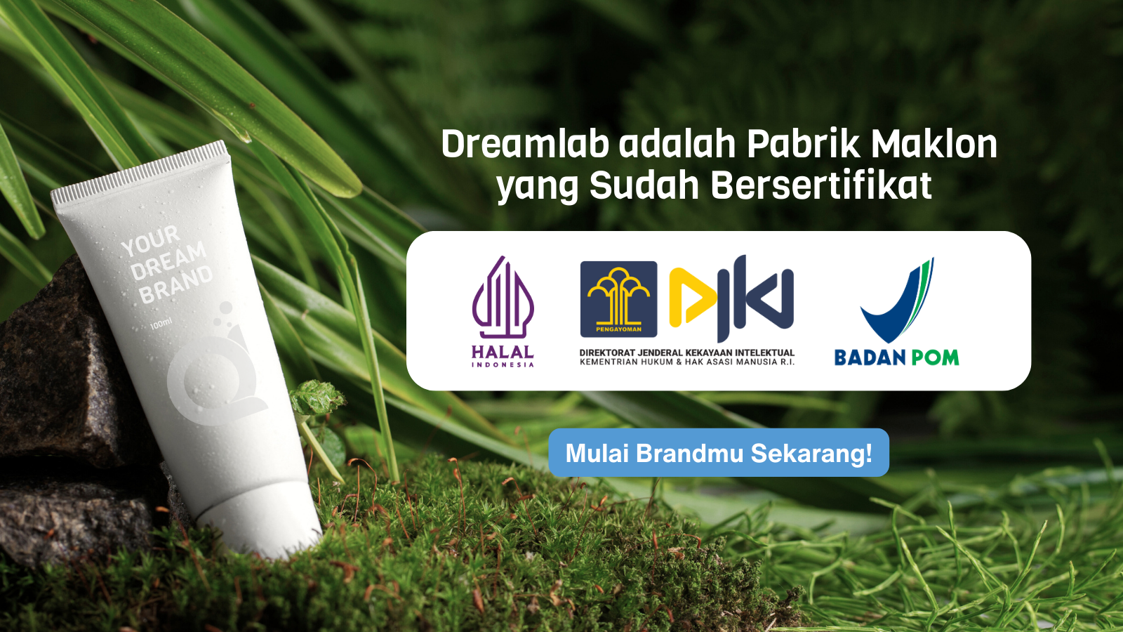 Dreamlab adalah maklon bersertifikat